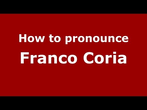 How to pronounce Franco Coria (Spanish/Argentina) - PronounceNames.com