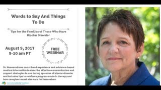 Words To Say And Things To Do  Tips For The Families of Those Who Have Bipolar Disorder