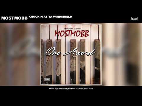 7. MostMobb - Knockin At Ya Windshield