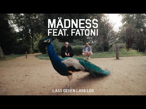 Mädness feat. Fatoni - Lass gehen lass los (prod. von Enaka)