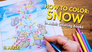 HOW TO COLOR SNOW like a PRO in Adult Coloring Books (ft. Arrtx Watercolor Pencils)