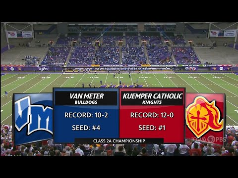 Class 2A — Van Meter Bulldogs vs. Kuemper Catholic Knights