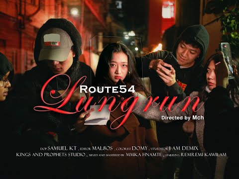 Route54 - Lungrun (Official Music Video)