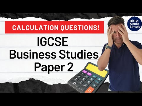 IGCSE Business Studies Paper 2 - Calculation Questions!