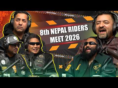 " 8th NEPAL RIDERS MEET 2026 " Ft : AMAN DAI, SAKIL DAI & ANIL DAI I CHILL PILL I  EP - 151 I