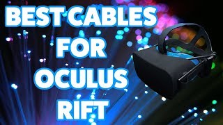 The Best USB & HDMI Extension Cables And Accessories To Use With The Oculus Rift