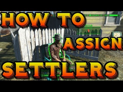 Fallout 4: How To Assign Settlers - THE RIGHT WAY!