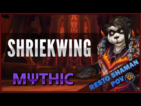 Shriekwing Mythic | Resto Shaman PoV