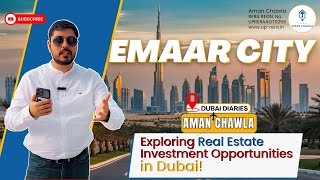 Emaar City: Exploring Investment Opportunities in Dubai