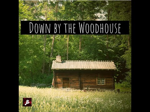 B Natural Studios (feat. Katie Burke)- Down by the Woodhouse (Official Music Video)