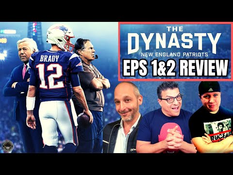 THE DYNASTY: NEW ENGLAND PATRIOTS Eps 1 and 2 Review with Jeff Sneider and JTE