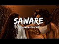 Saware Arijit Singh Song Slowed And Reverb Lofi Mix