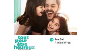 Joe Bel - A While (Free)