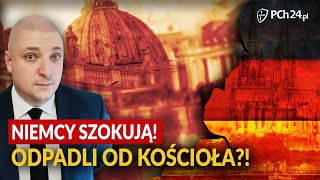 SZOK! NIEMCY SZOKUJĄ! ODPADLI OD KOŚCIOŁA?!