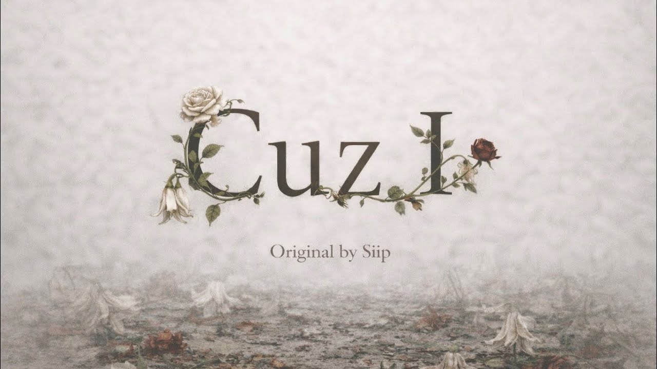 Cuz I / Siip（cover）