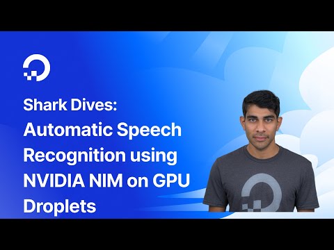 Automatic Speech Recognition using NVIDIA NIM on GPU Droplets