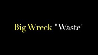 Big Wreck "Waste" Donald Forrest Williams