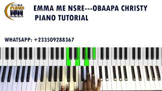 Emma Me Nsre—Obaapa Christy New Single — Piano Tutorial || Key F