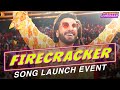 Firecracker Song Launch Event | Jayeshbhai Jordaar | Ranveer Singh