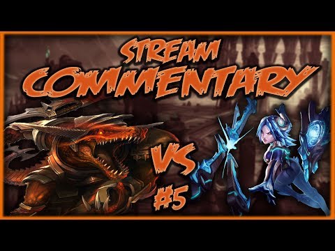 Stream Commentary #5 Renekton Vs Irelia [Patch 7.14]