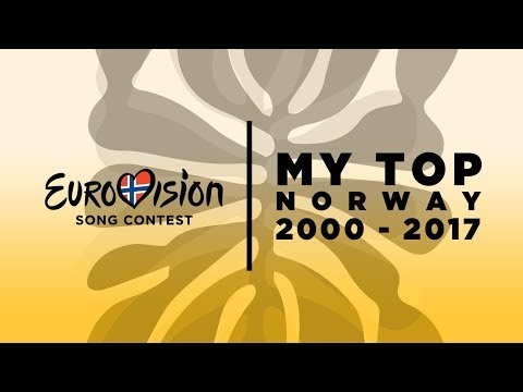 Eurovision Song Contest – Top of Norway 2000-2017 🇳🇴
