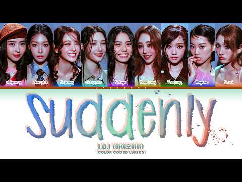I.O.I 아이오아이 'Suddenly' (Color Coded Lyrics)