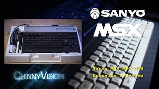 ChinnyVision - Ep 155 - Sanyo MSX MPC-100 Unboxing And Review