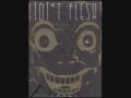 Idiot Flesh - The Straw 