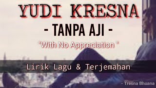 Download lagu TANPA AJI - Yudi Kresna lirik & Terjemahan  | Cover Lagu Bali mp3