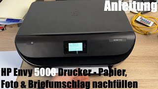 HP Envy 5000er Drucker Papier, Foto & Briefumschlag Druckoptionen (A4,A5,A6…) nachfüllen Anleitung