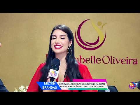 Dra.Isabelle inaugura consultório médico na cidade de Milton Brandão Pi.