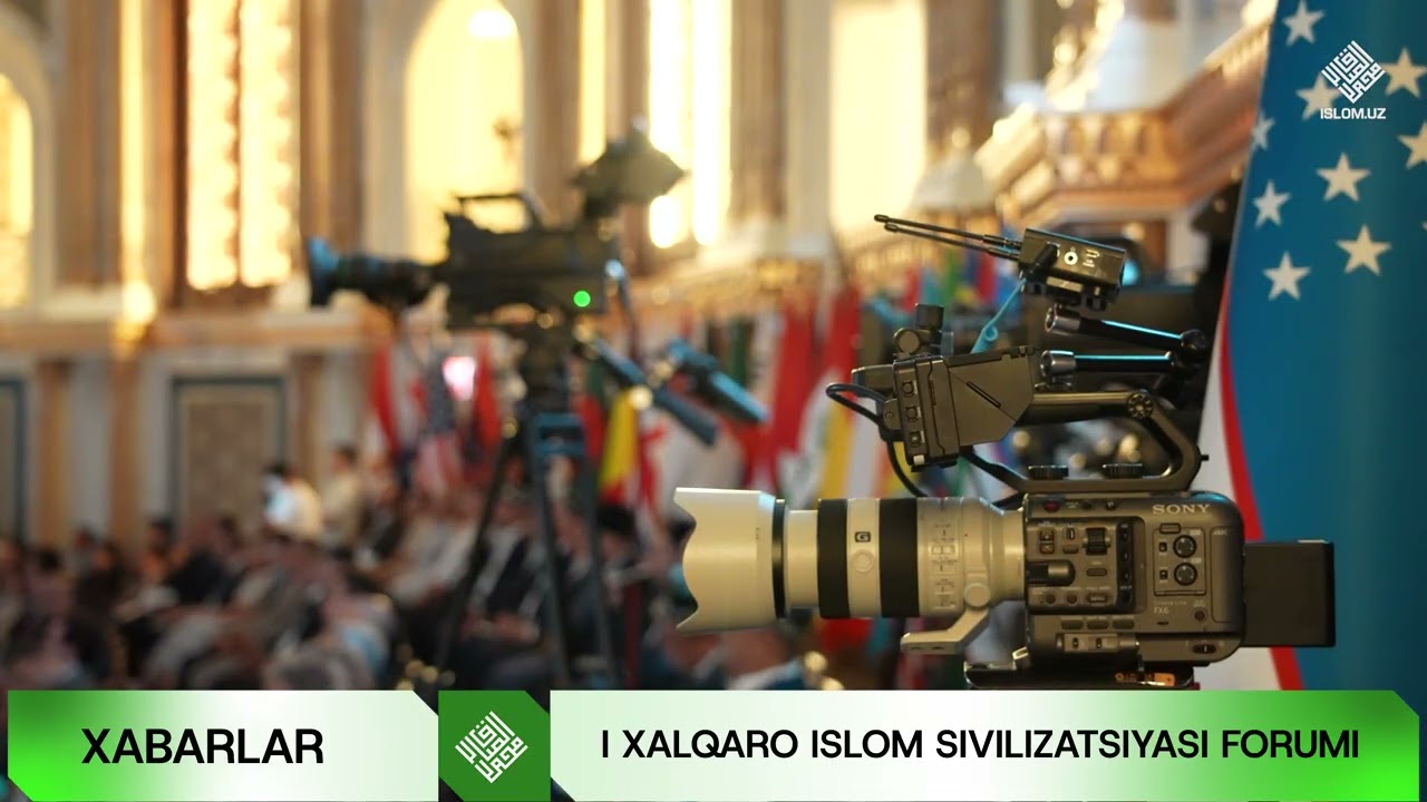 I Xalqaro islom sivilizatsiyasi forumi ochilish marosimi