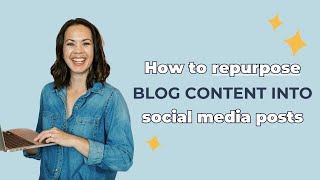 Repurpose Blog Content into Social Posts — Full Breakdown & 