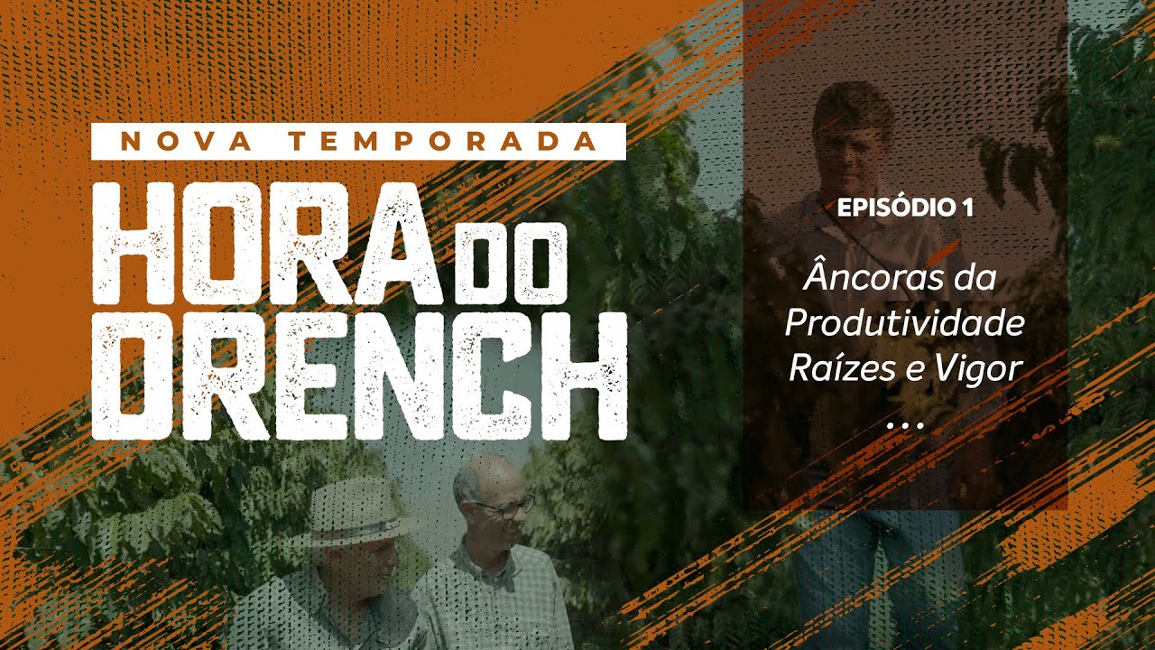 Hora do Drench | Episódio 1: Raízes e Vigor na Revolução da Cafeicultura Brasileira