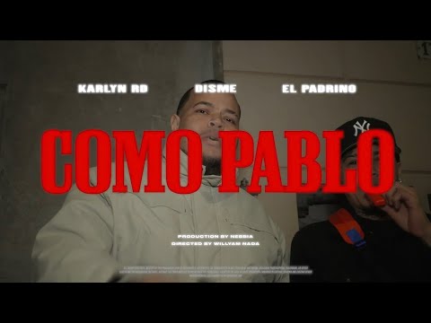 Karlyn RD - COMO PABLO ft. Disme, El Padrino Pa (VIDEO OFICIAL)