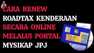 Cara Renew ROADTAX MYSIKAP JPJ | Cara Renew ROADTAX Online