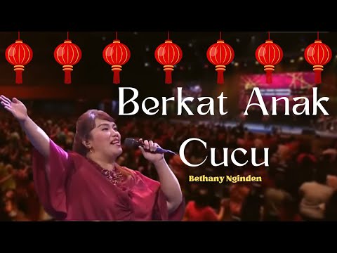 Berkat Anak Cucu - Bethany Nginden