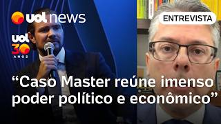 Caso Master é difícil investigar pois reúne imenso poder político e econômico, diz Alessandro Vieira