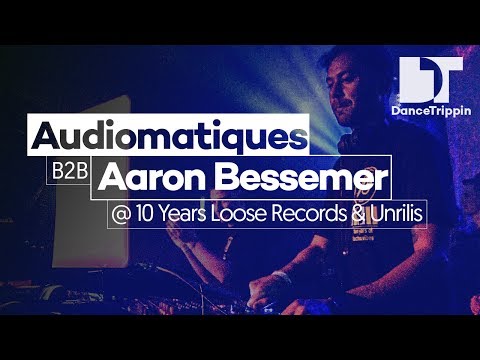 Audiomatiques b2b Aaron Bessemer | 10 Years Loose Records & Unrilis | Netherlands