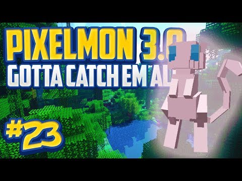Minecraft Pixelmon 3.0 "Legendary MEW!" Gotta Catch 'Em All - Episode 23 (Minecraft Pokemon Mod)