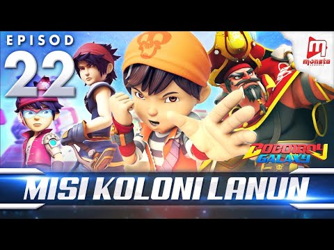 BoBoiBoy Galaxy EP22 | Misi Koloni Lanun