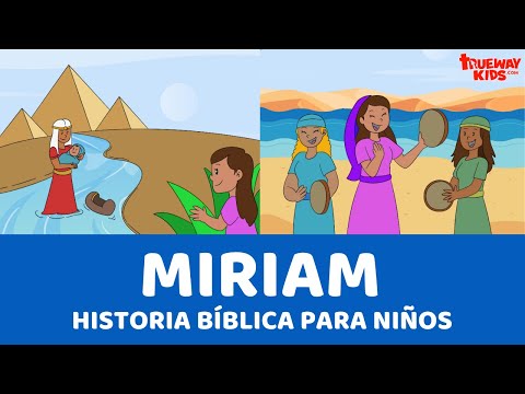 Miriam - Historia bíblica para niños