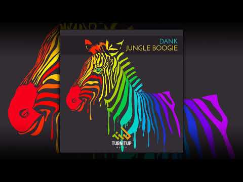 DANK - Jungle Boogie