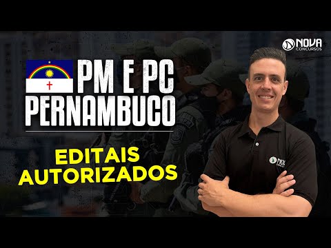 Pernambuco PC e PM 2022 EDITAIS AUTORIZADOS