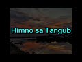 Himno Sa Tangub ( New Tangub City Hymn )