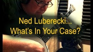Hey, Ned Luberecki... What's In Your Case?