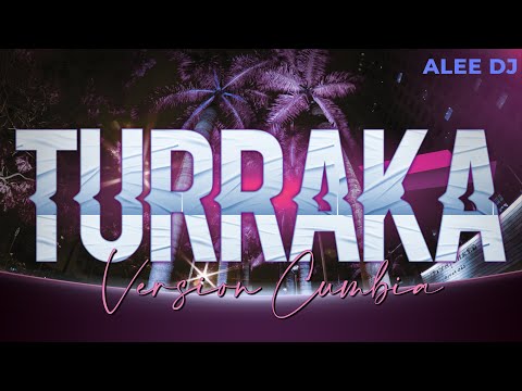 TURRAKA REMIX