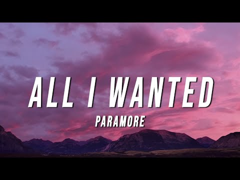Paramore - All I Wanted (Lyrics)
