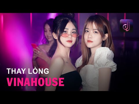 NONSTOP Vinahouse 2025 - Thay Lòng Remix Tiktok - Tạm Biệt Nhé Người Anh Yêu Chúc Em Vui Bên Người