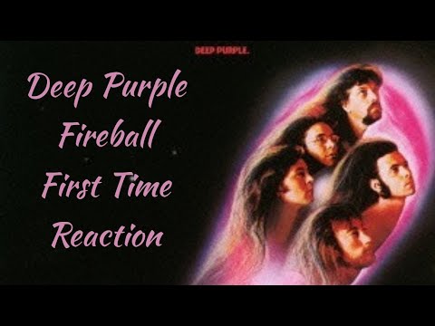 First Time Reaction- Fireball Deep Purple